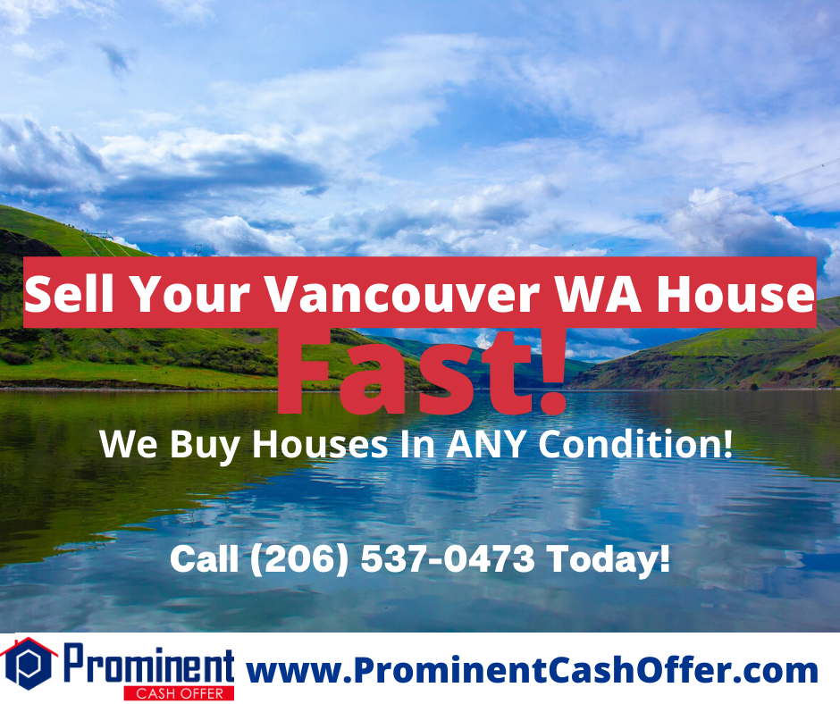 We Buy Houses Vancouver Washington - Sell My House Fast Vancouver Washington 