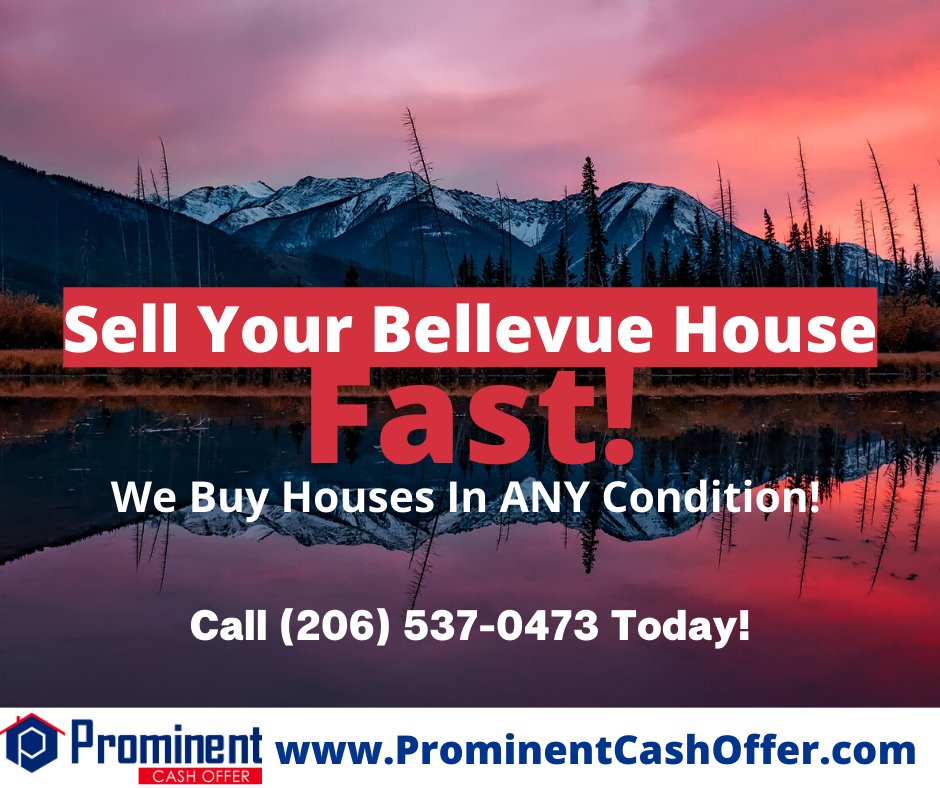 We Buy Houses Bellevue Washington - Sell My House Fast Bellevue Washington 