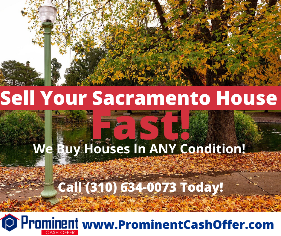 We Buy Houses Sacramento California - Sell My House Fast Sacramento California
