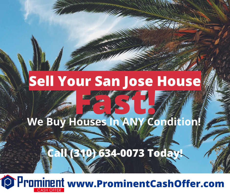 We Buy Houses San Jose California - Sell My House Fast San Jose California