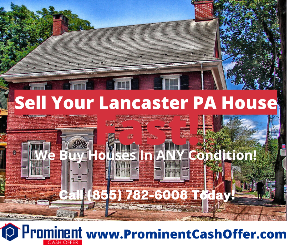 We Buy Houses Lancaster Pennsylvania - Sell My House Fast Lancaster Pennsylvania