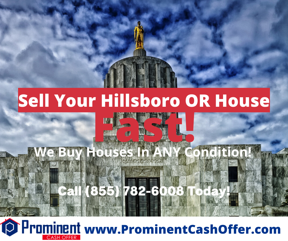 We Buy Houses Hillsboro Oregon - Sell My House Fast Hillsboro Oregon