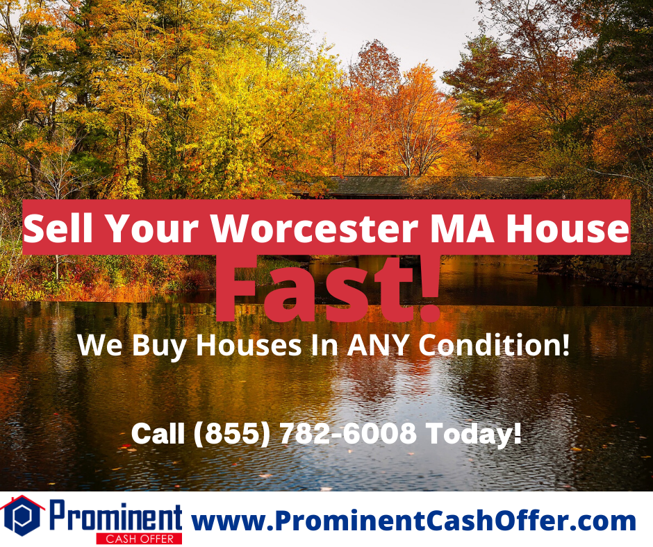 We Buy Houses Worcester Massachusetts - Sell My House Fast Worcester Massachusetts