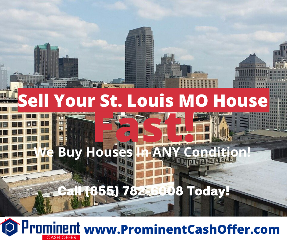 We Buy Houses St. Louis Missouri - Sell My House Fast St. Louis Missouri