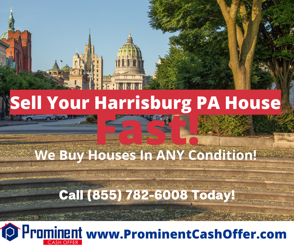 We Buy Houses Harrisburg Pennsylvania - Sell My House Fast Harrisburg Pennsylvania