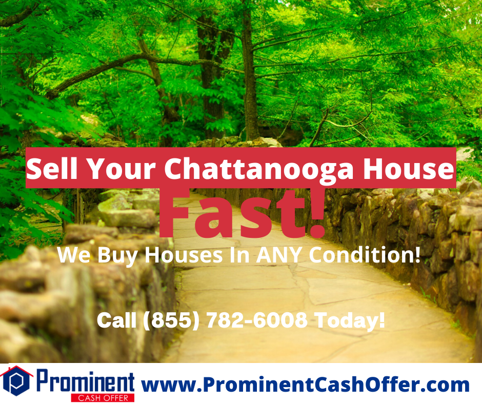 We Buy Houses Chattanooga Tennessee - Sell My House Fast Chattanooga Tennessee