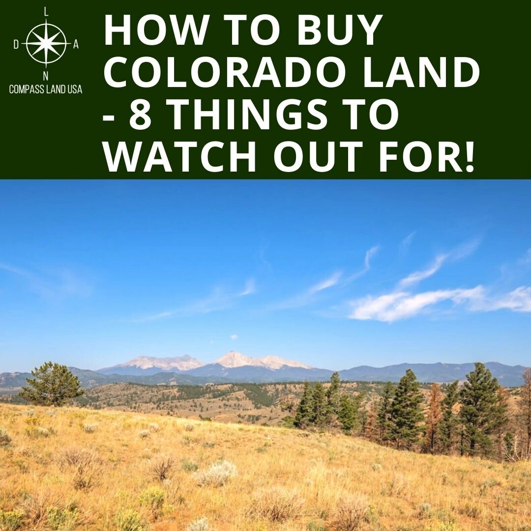 How To Buy Colorado Land - 8 Things To Watch Out For