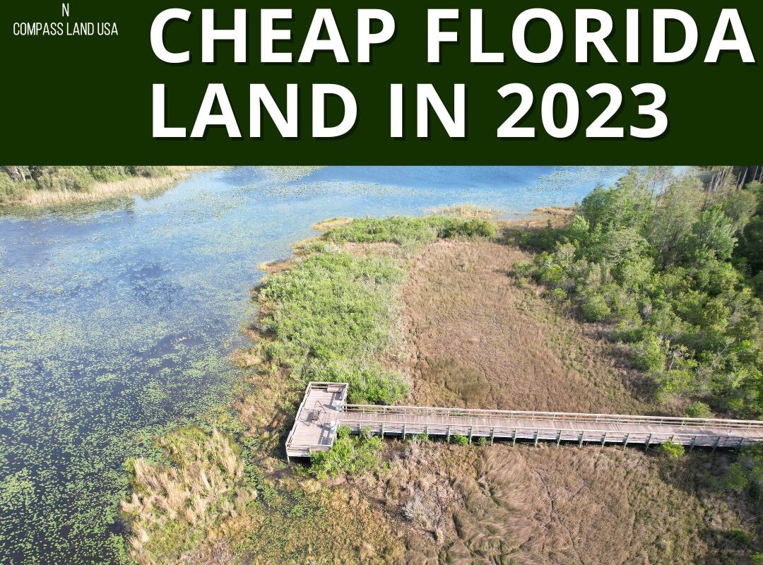 Finding Land In Florida On A Budget In 2023