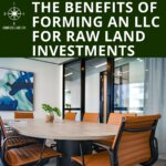 the benefits of forming an llc for raw land investments