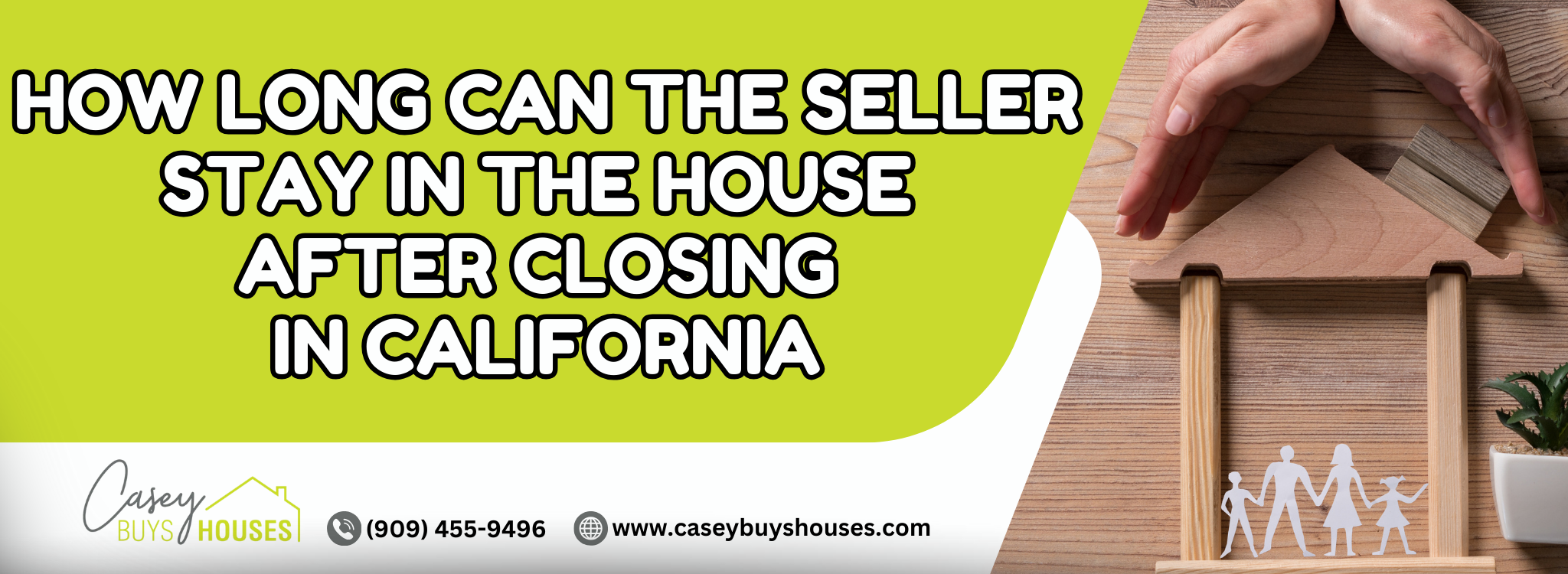 After Closing How Long Can a Seller Stay in a Home California In California