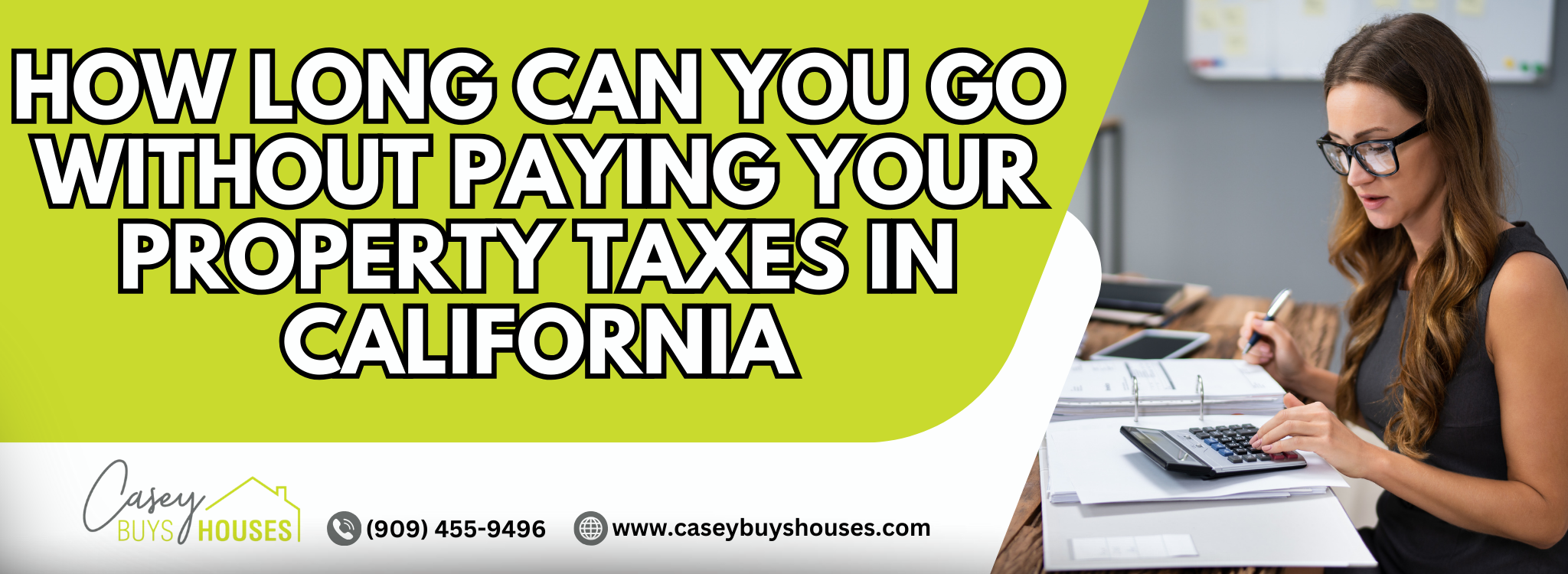How much time do you have before paying your property taxes in California