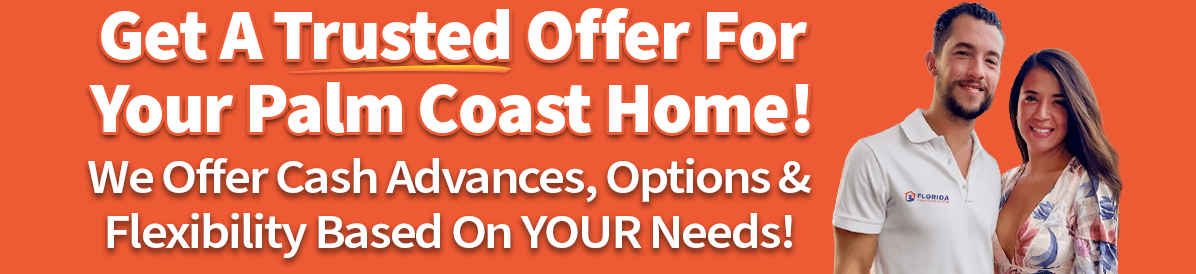 A picture of owners saying that you can sell your house in Palm Coast quickly with a trusted cash offer