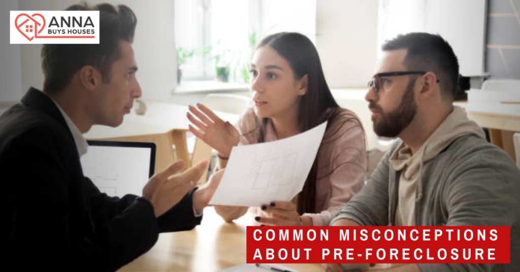 Common Misconceptions About Pre-foreclosure