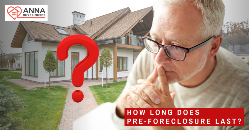 How Long Does Pre-foreclosure Last