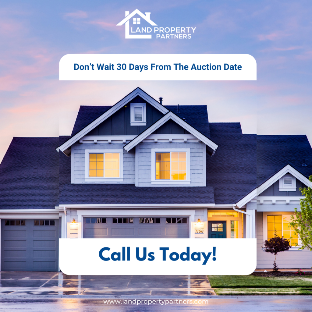 Don’t Wait 30 Days From The Auction Date