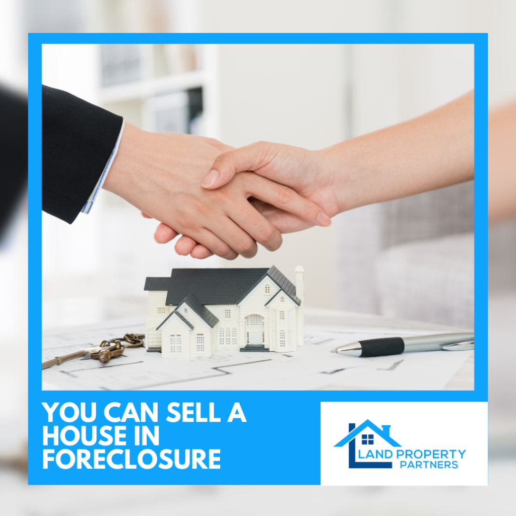 Sell Your House During Foreclosure