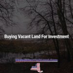 Buying Vacant Land For Investment In New York New York Land Sales Blog