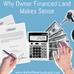 Why Owner Financed Land Makes Sense