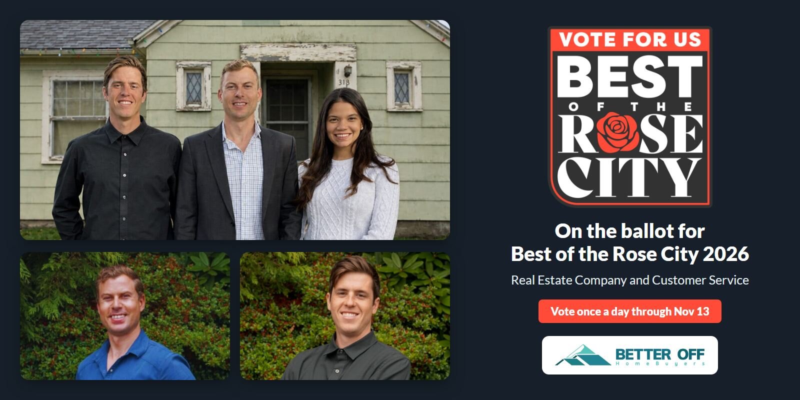 Dylan, Scott and Alejandra of Better Off Home Buyers in Portland, Oregon, with the Vote for us badge for Best of the Rose City 2026