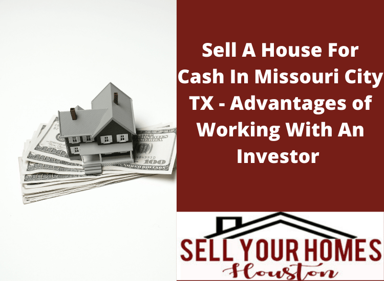 Cash for homes in Missouri TX