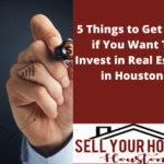 investing in real estate in Houston