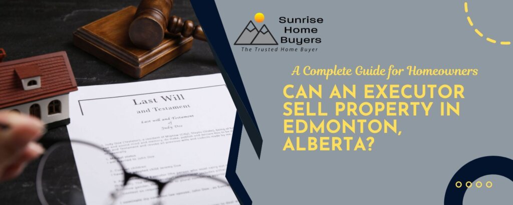 Selling your Inherited Property in Edmonton, AB