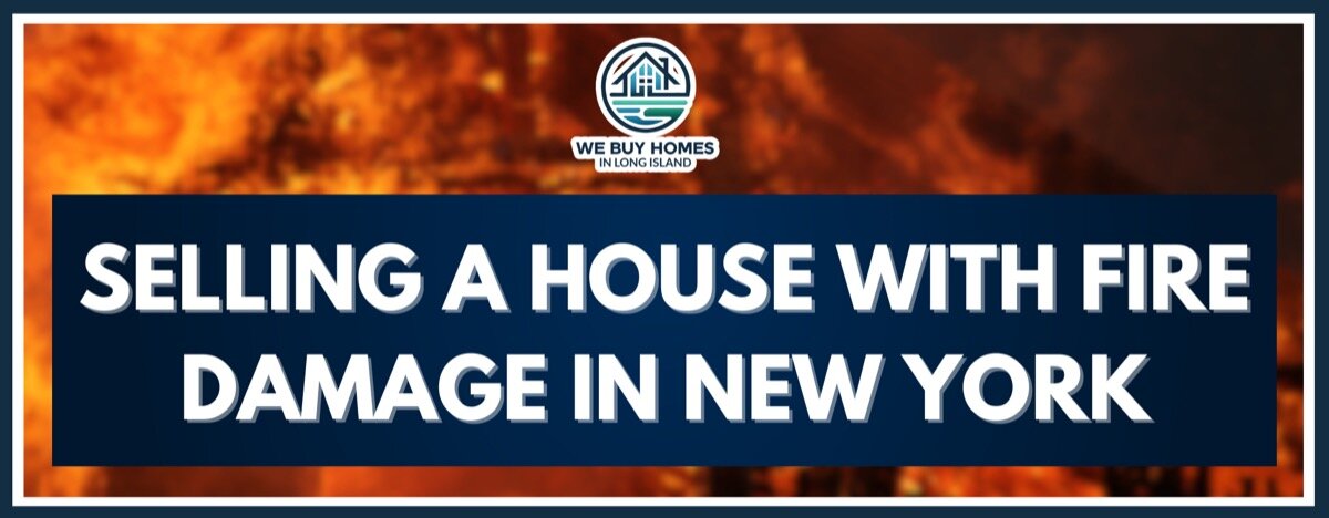 Selling a House With Fire Damage in New York