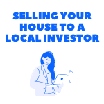 selling your house to a local investor