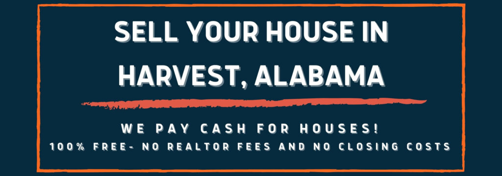 sell my house in Harvest Alabama 