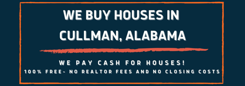 We Buy Houses In Cullman