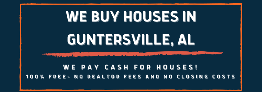 We Buy Houses In Guntersville