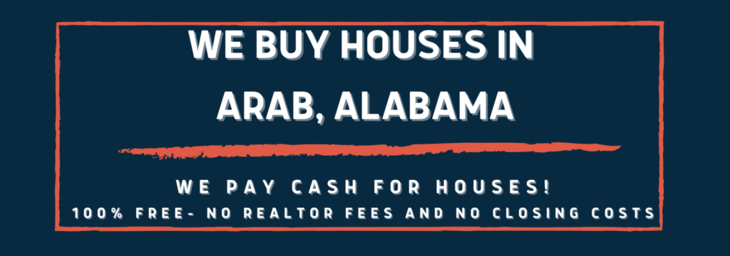 We Buy Houses In Arab