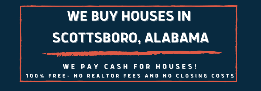 We Buy Houses In Scottsboro