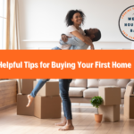 Front image of a blog titled " Helpful Tips for Buying your First Home" with a couple hugging each other surrounded by boxes and the title displayed in corporate typography