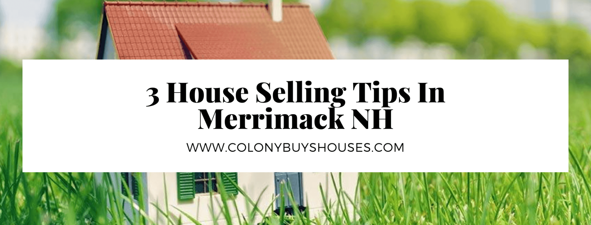 we buy properties in Merrimack NH