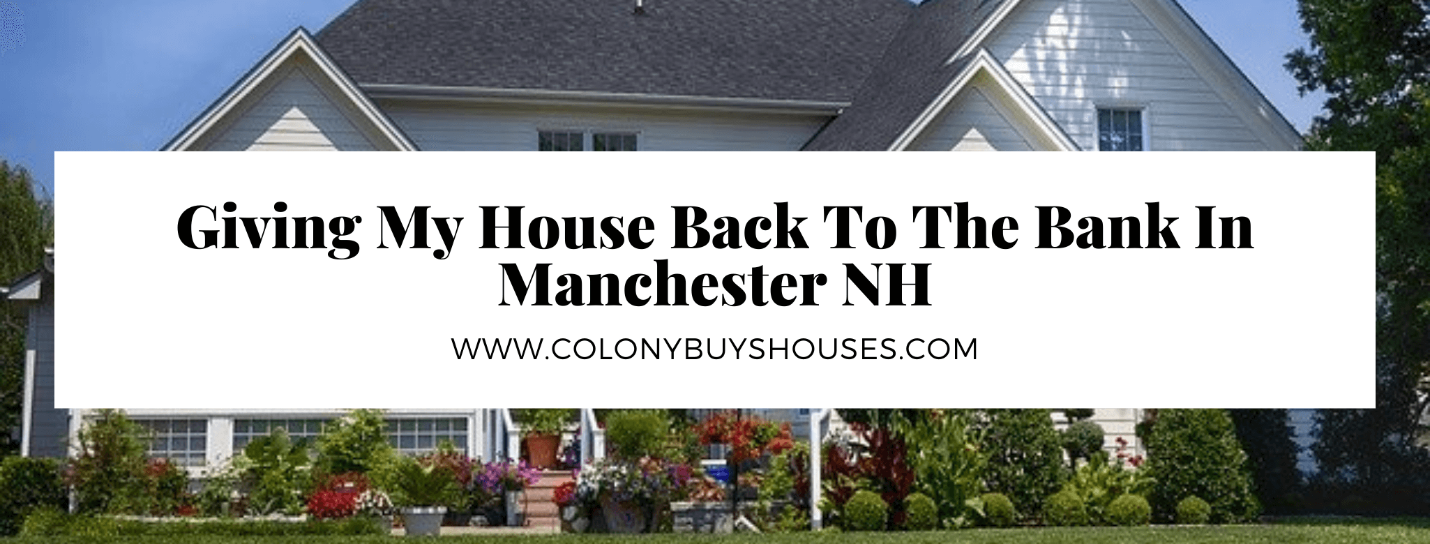 we buy properties in Manchester NH