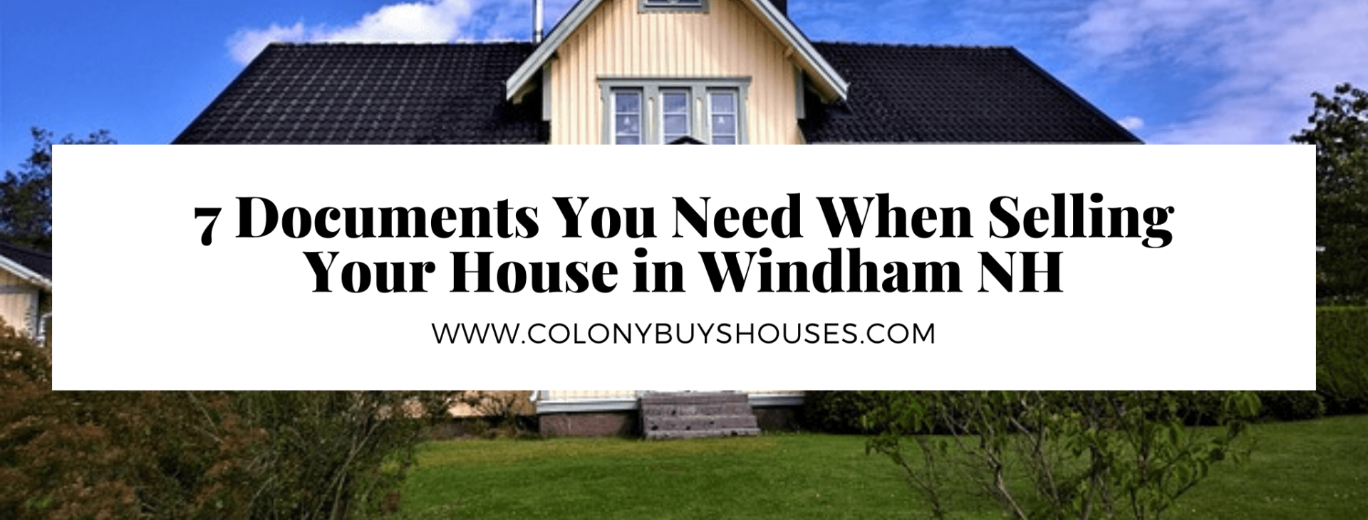 we buy properties in Windham NH