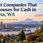 10 Best Companies That Buy Houses for Cash in Tacoma, WA
