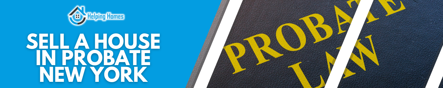 we buy house in probate in Rochester