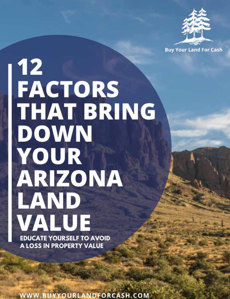12 Factors That Make Your Arizona Land Value Drop