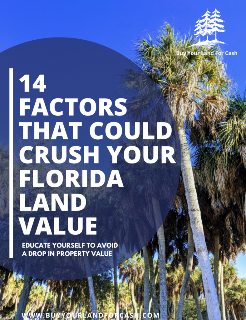 14 Factors That Make Your Florida Land Value Drop