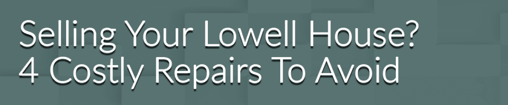 We Buy Houses In Any Condition Lowell