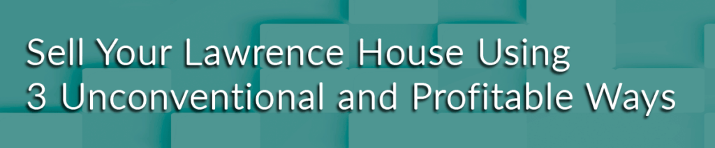We Buy Houses Lawrence Massachusetts
