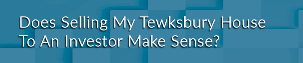 Sell Your House Fast In Tewksbury MA