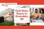 Cash Home Buyers in Greendale