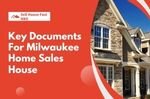 Documents required to Sell Milwaukee House