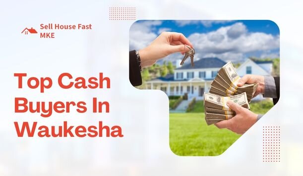 cash home buyers in Waukesha