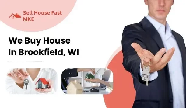 Cash Home Buyers in Brookfield, WI