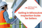 Home Inspection As Seller In Milwaukee