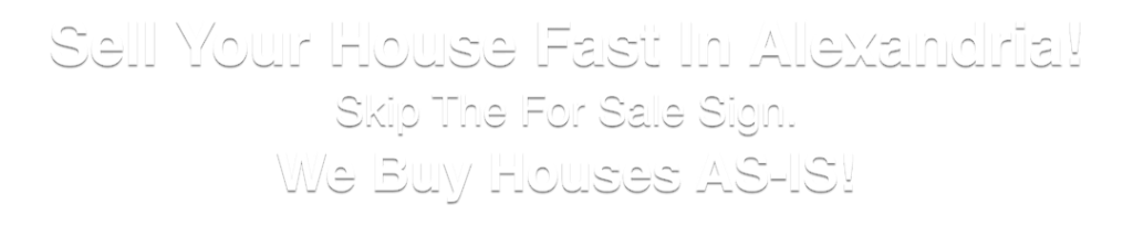 we buy houses Alexandria Virginia
